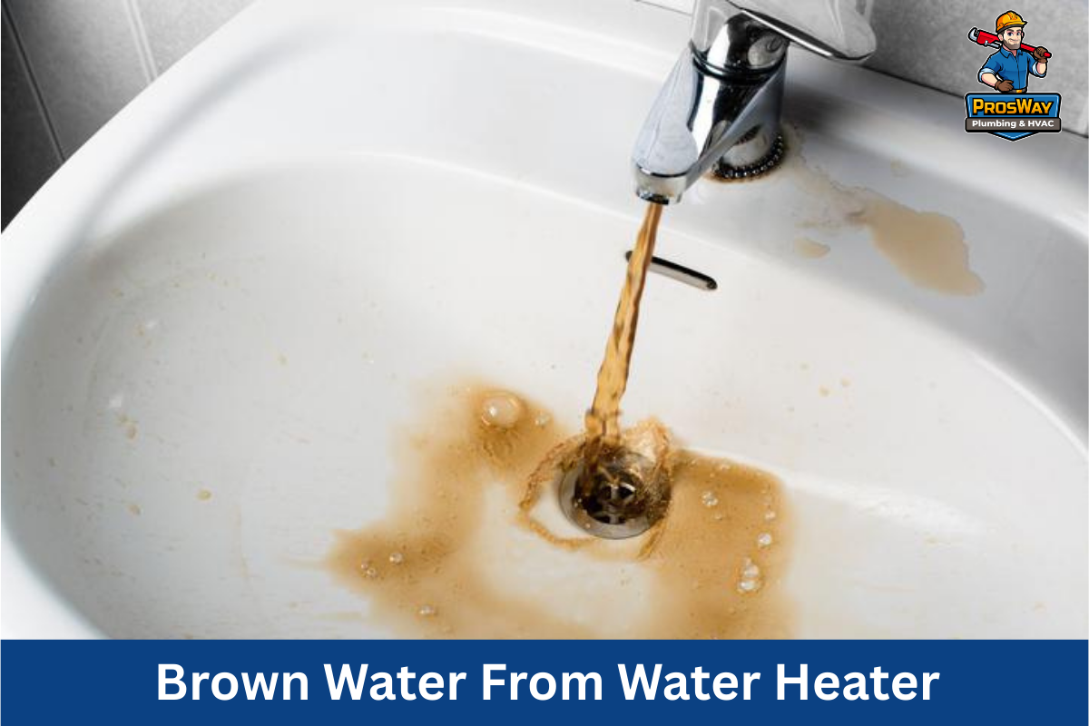Brown Water From Water Heater? Common Causes and How to Fix